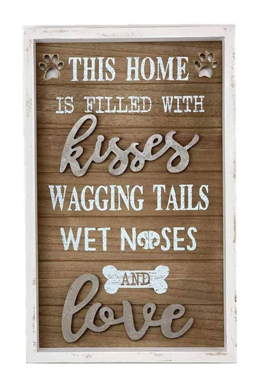 Kisses, Wagging Tails, Wet Noses, and Love - Wooden Wall Sign